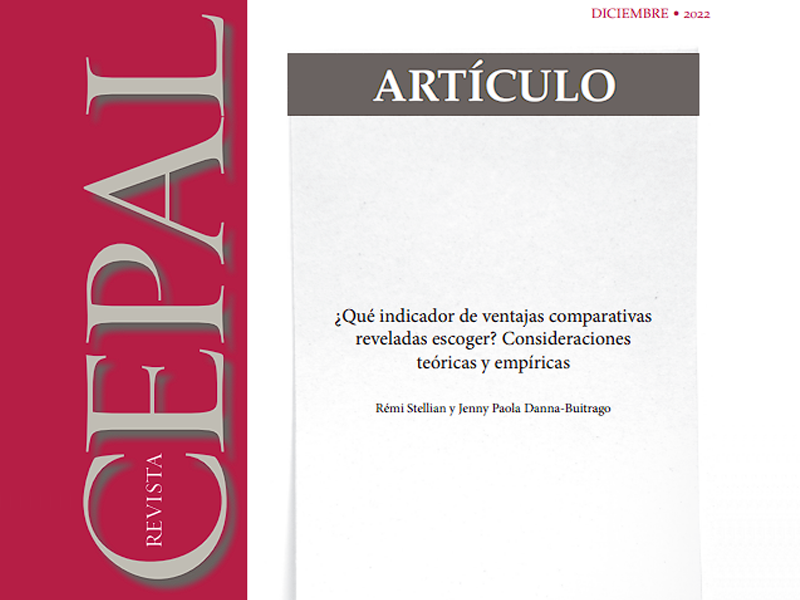 ¿Qué indicador de ventajas comparativas reveladas escoger? Consideraciones teóricas y empíricas