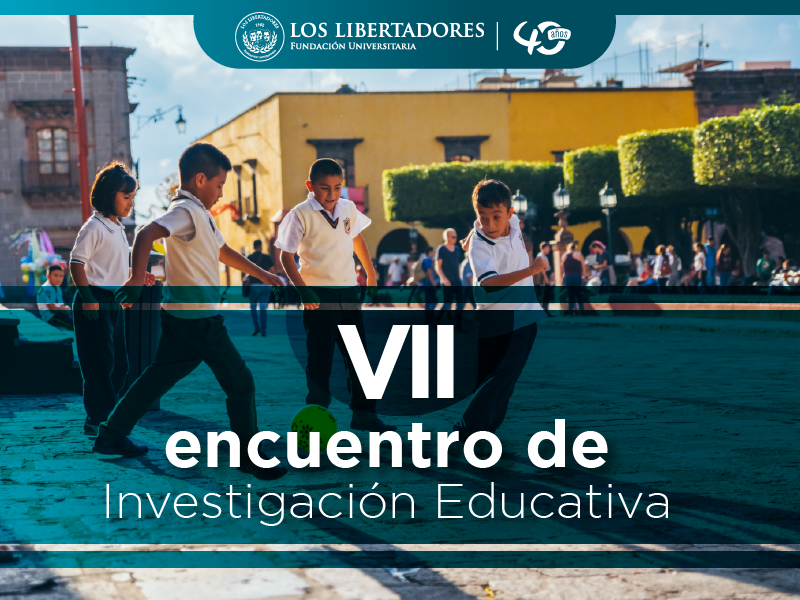 Se realizó el Séptimo Encuentro de investigación Educativa